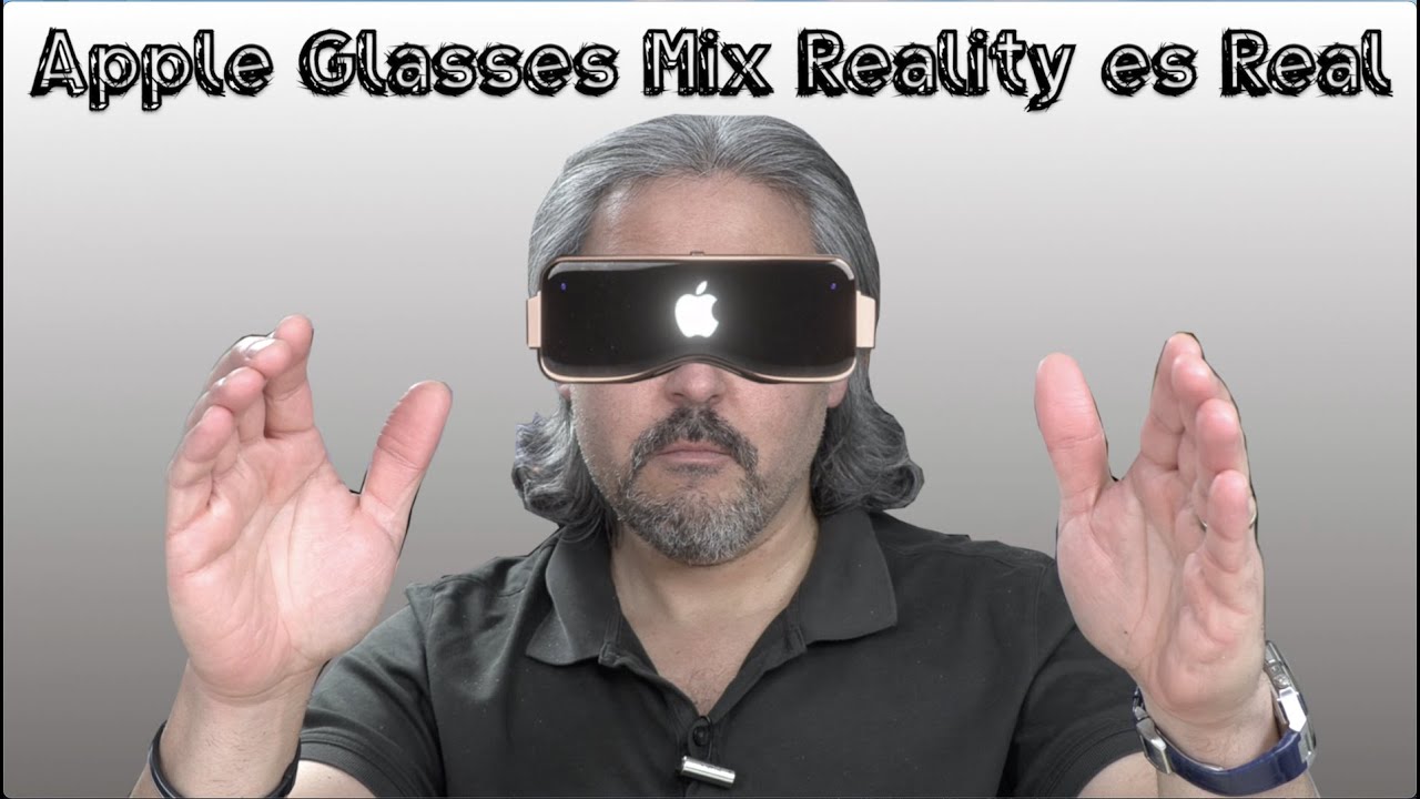 Apple Glass Mix Reality por $3,000