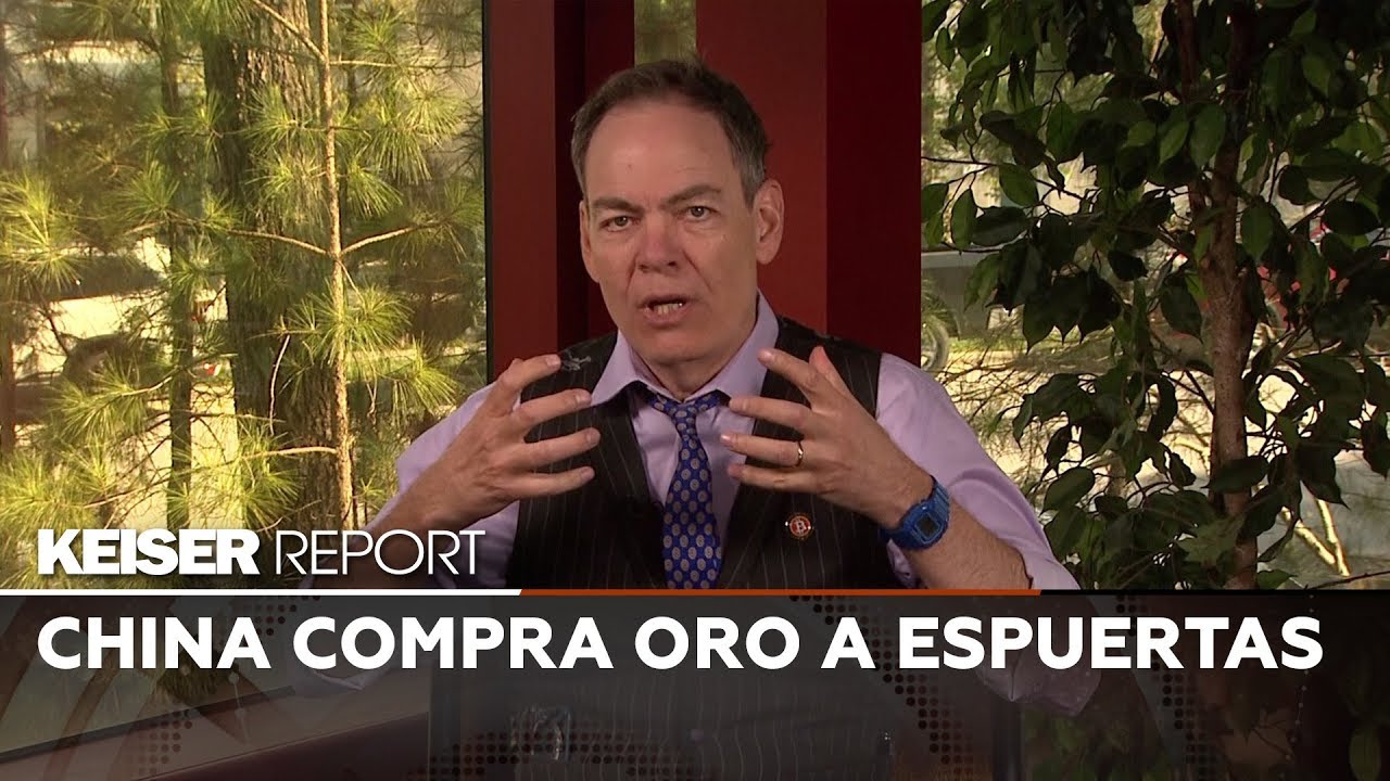 Keiser Report en Español: China compra oro a espuertas