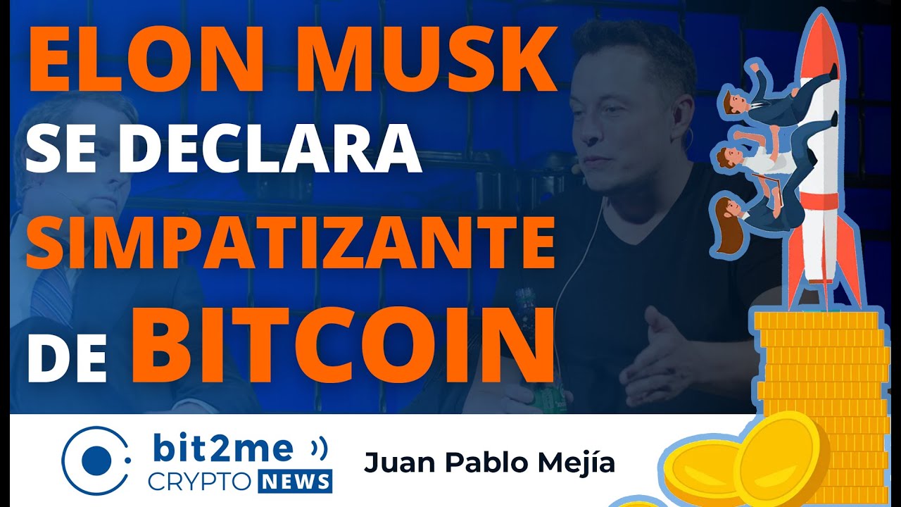 🔵 🚀 ELON MUSK se declara SIMPATIZANTE de BITCOIN – Bit2Me Crypto News
