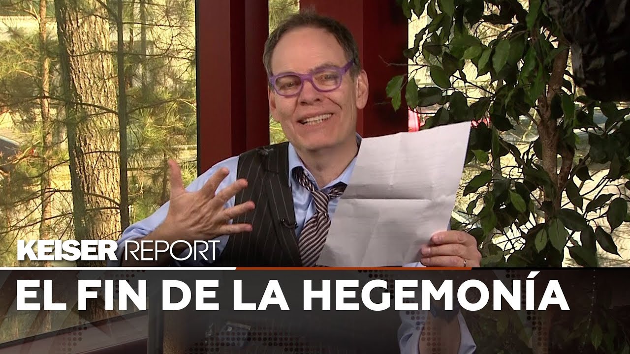Keiser report en Español – El fin de la hegemonía (E1361)