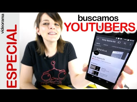 ¿Quieres ser Youtuber? Te buscamos para #MiSonyXperiaTV