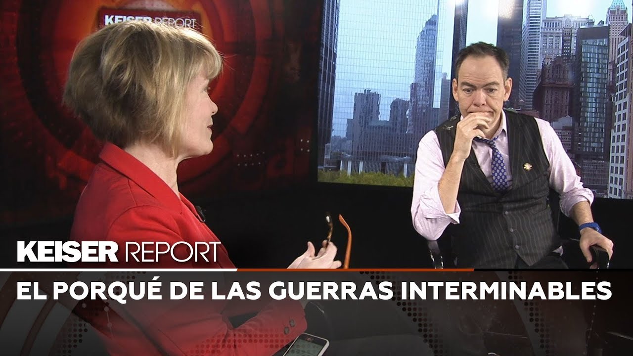 Keiser Report en Español: El porqué de las guerras interminables (E1350)