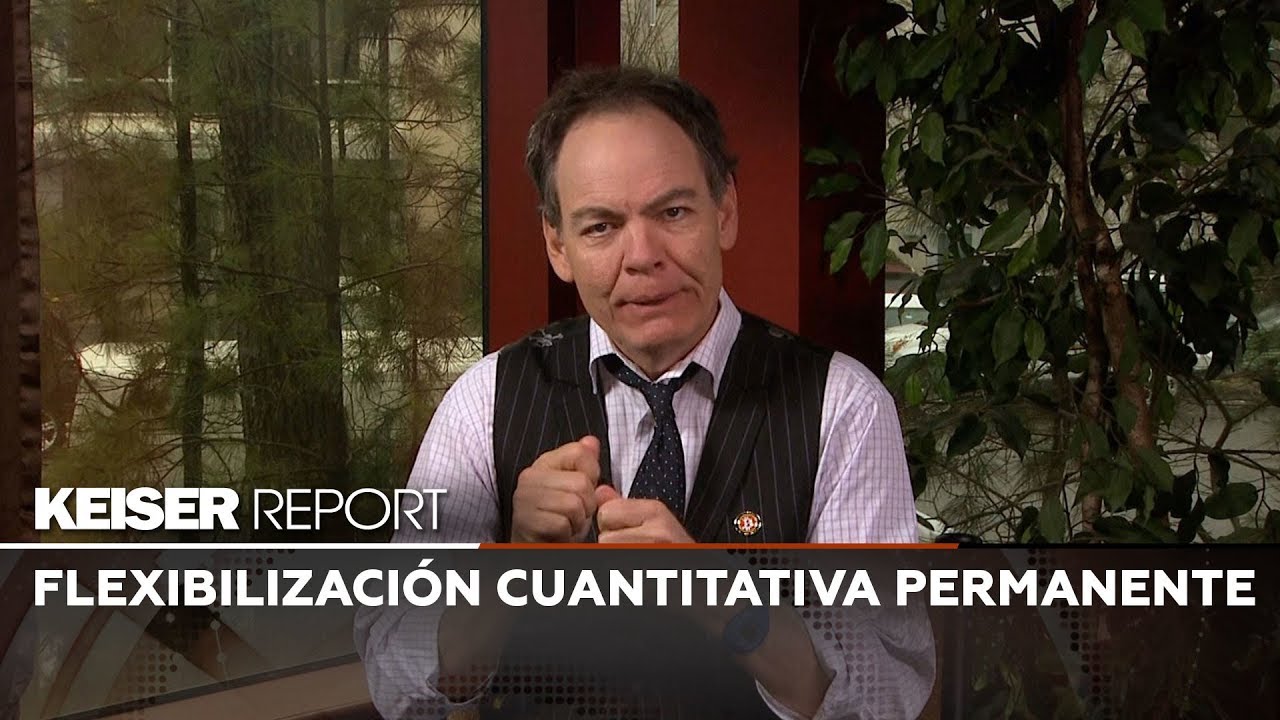 Keiser report en Español: flexibilización cuantitativa permanente (E1346)