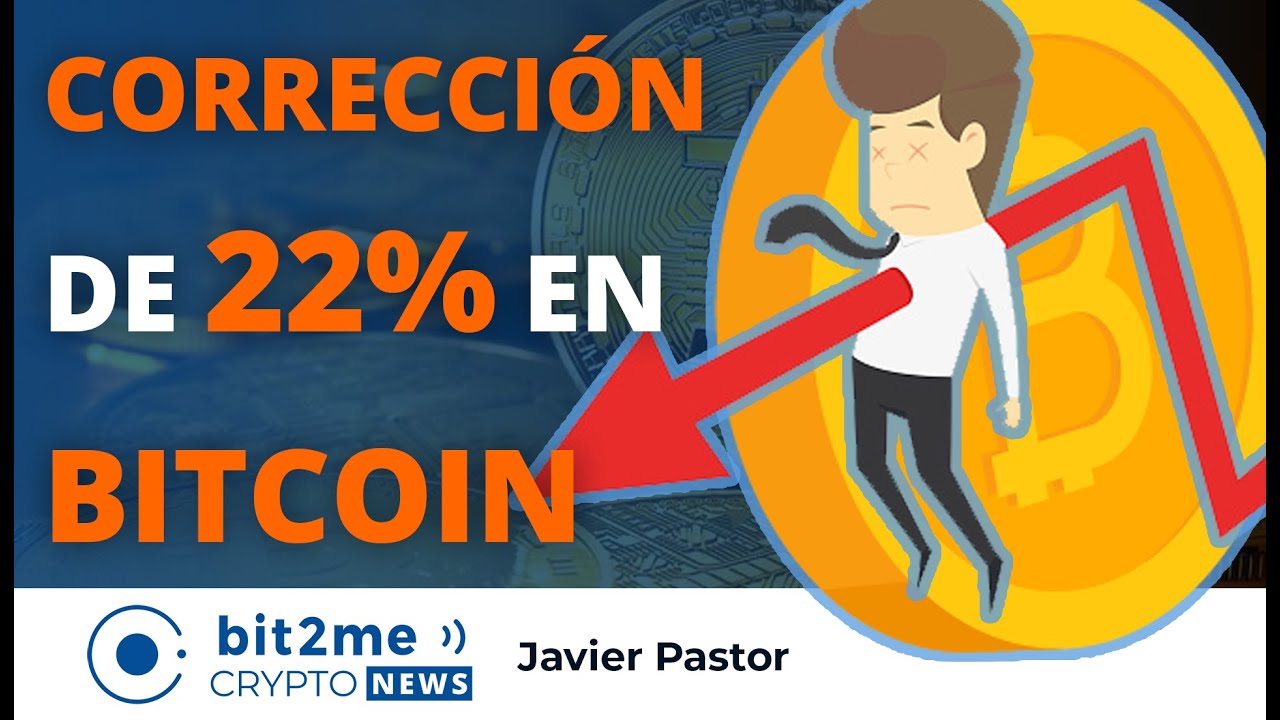 🔵 🔥 CORRECCIÓN de 22% en BITCOIN – Bit2Me Crypto News