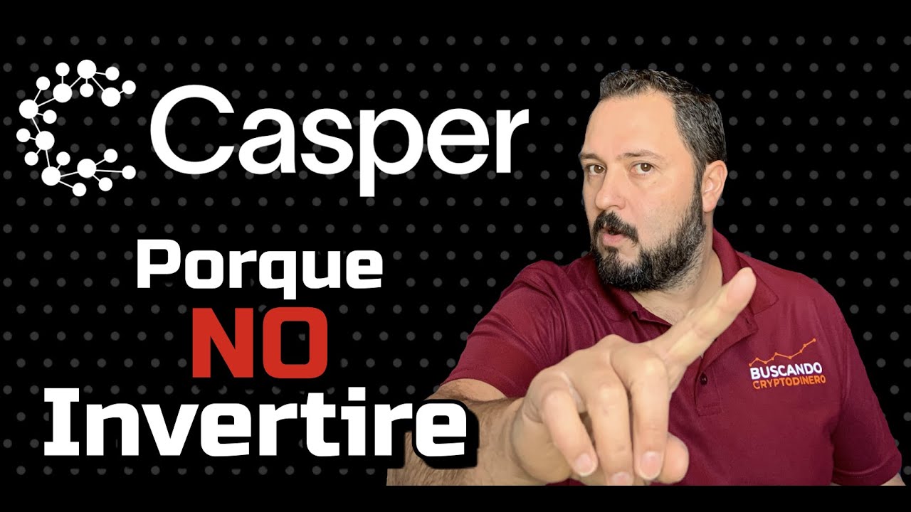 CASPER 👻 ➤ ¿Por qué NO INVERTIRE? ⛔️