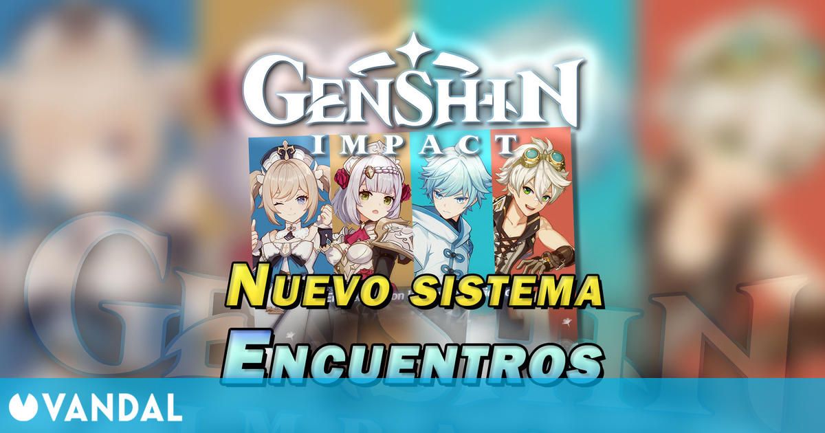 Genshin Impact v1.4: Así funciona el nuevo sistema de Encuentros con personajes