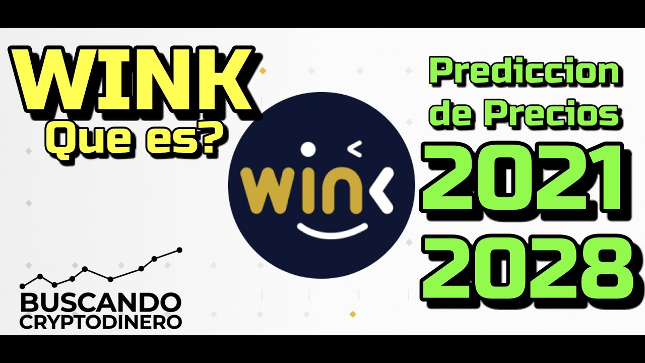 WINK "WIN" #Casino Que es?? 🔥 ☞Predicción de PRECIOS 🤑 2021-2028 ☜ Me CONVIENE invertir 💰??