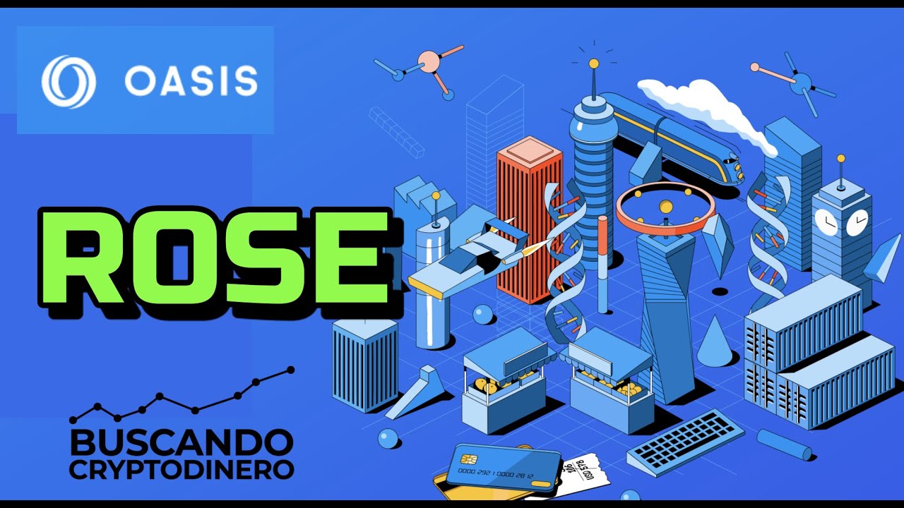 Oasis Network "ROSE" Que es?? 🔥 ☞Predicción de PRECIOS 🤑 2021 2026 ☜    Me CONVIENE invertir 💰??