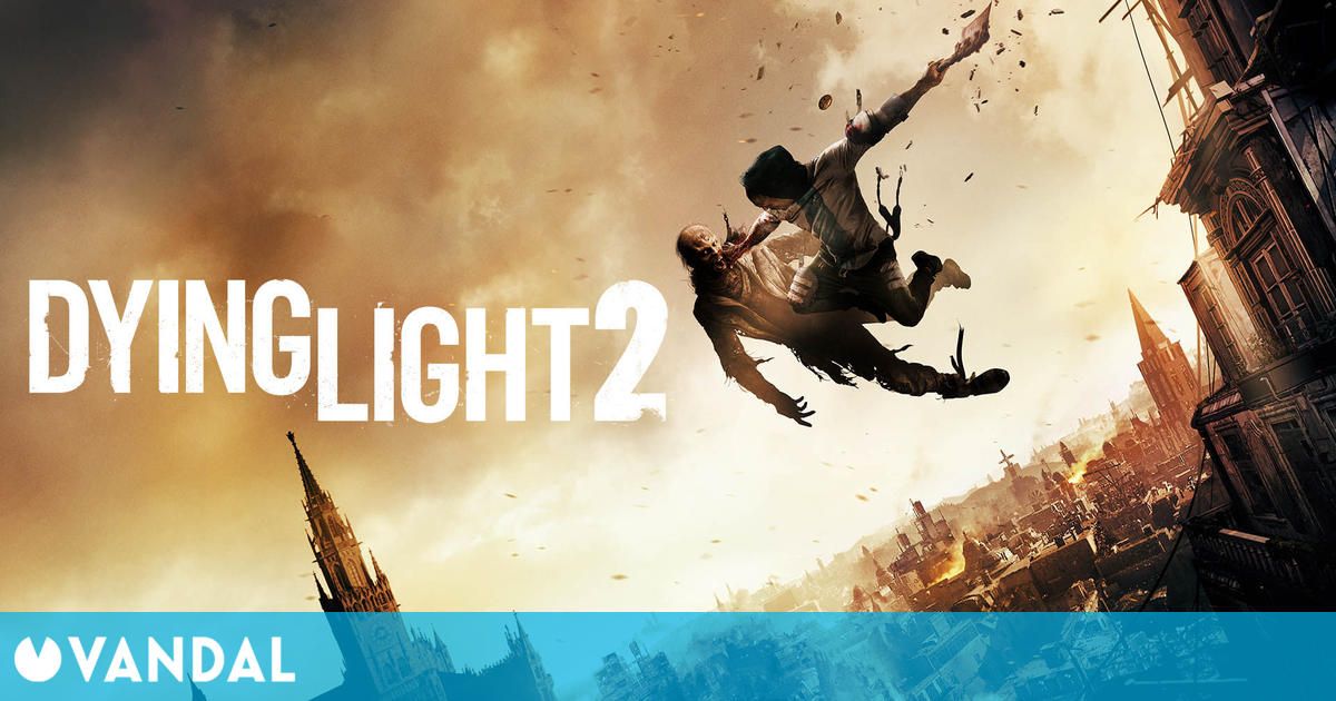 Dying Light 2 recibirá novedades el jueves 27 de mayo en un evento centrado en la saga