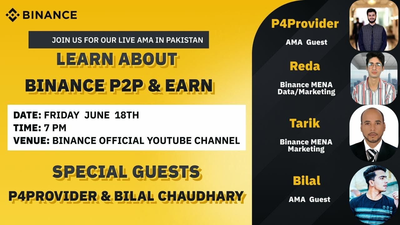 Binance AMA Pakistan : Learning everything about P2P and Earn with P4Provider & Bilal Chaudhary
