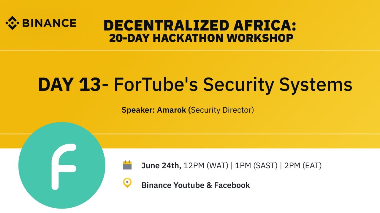 DAY 13: Africa Decentralized Hackathon with FORTUBE