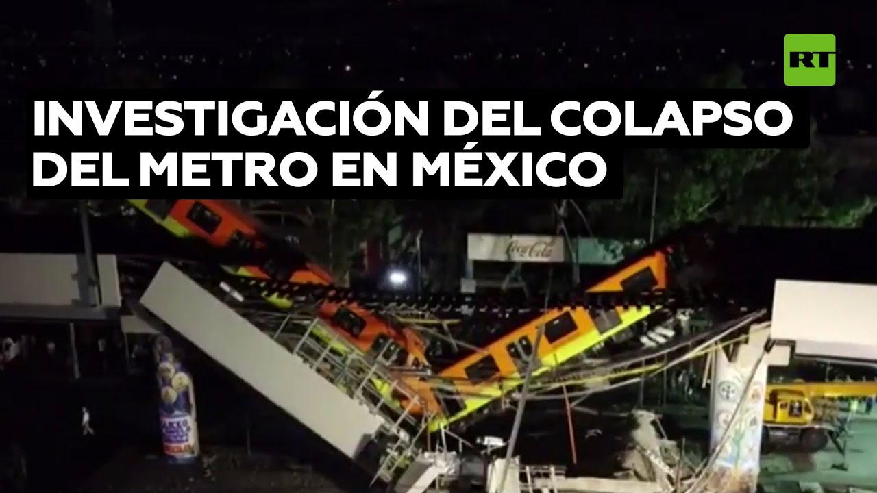 Fiscalía atribuye el colapso de la línea 12 del metro de Ciudad de México a errores de construcción