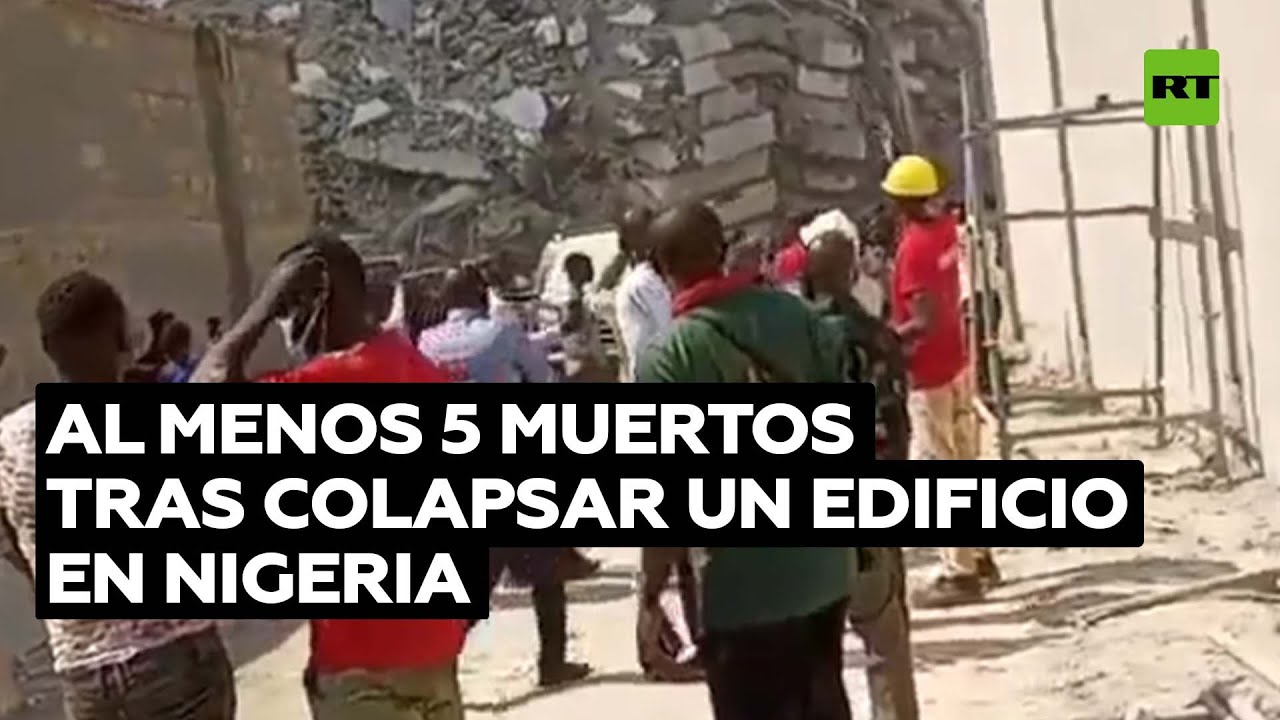 Al menos 5 muertos tras colapsar un edificio de 21 plantas en Nigeria
