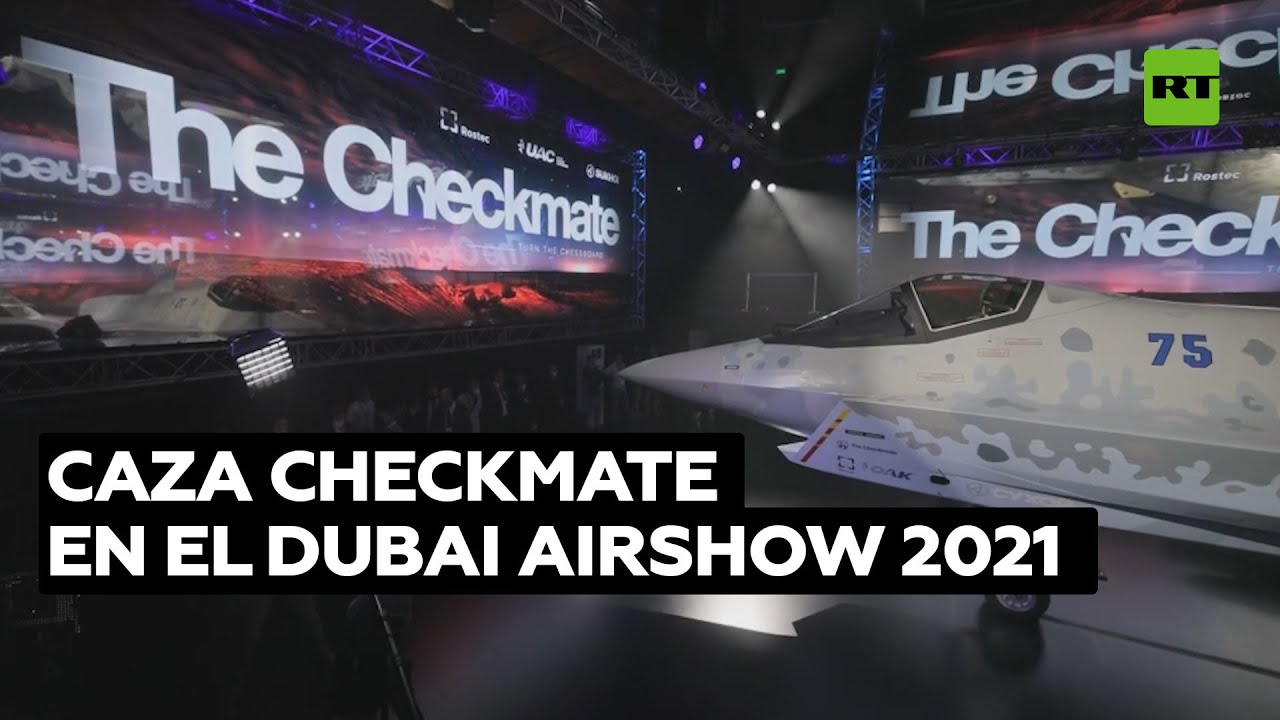 Presentan el caza ruso Checkmate en Dubái