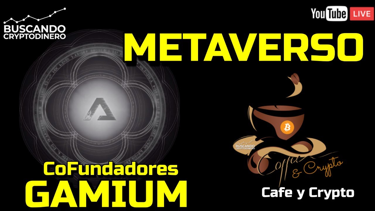 ☕️ Platiquemos de Metaversos con los COFundadores de GAMIUM @Cafe y Crypto !!