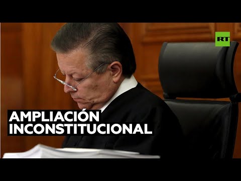 La Suprema Corte de México invalida la ampliación del mandato de su presidente