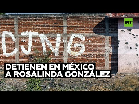 Detienen en México a Rosalinda González Valencia, esposa de 'El Mencho', líder del CJNG