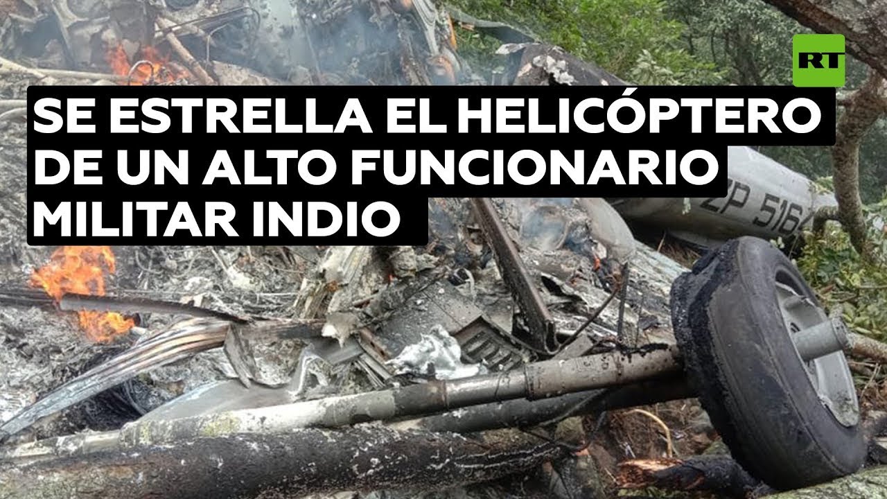 Se accidenta el helicóptero del jefe del Estado Mayor de la Defensa de India