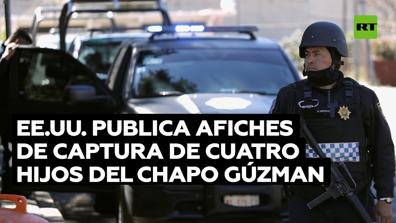 Rechazan en México publicación en EE.UU. de afiches de captura de hijos del Chapo Guzmán