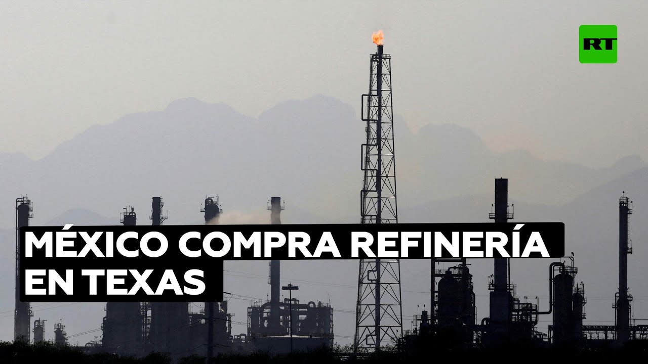 México informa la compra de la refinería Deer Park en Texas por la empresa Pemex
