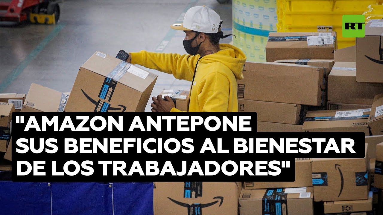 "Hay maneras de regular corporaciones como Amazon y cómo tratan a sus empleados"