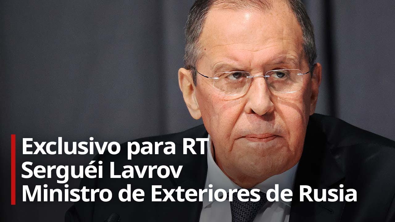 🔴 Entrevista exclusiva con el ministro de Relaciones Exteriores de Rusia, Serguéi Lavrov