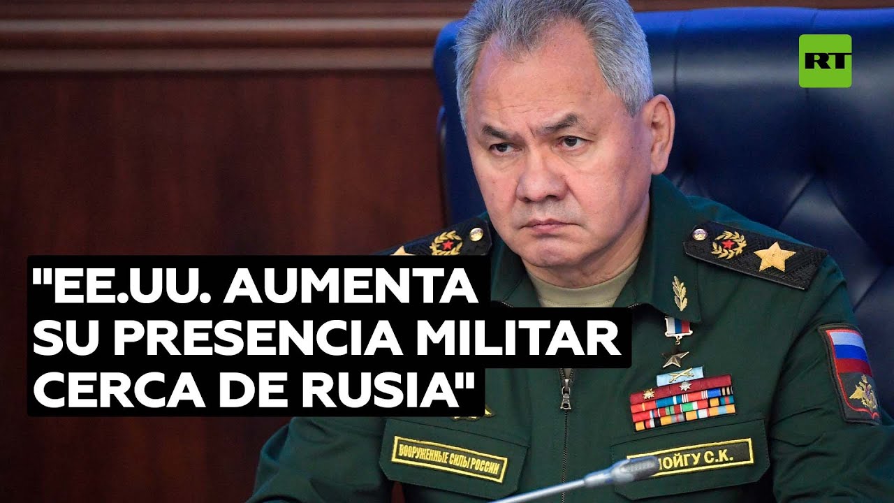 Ministro de Defensa ruso denuncia que 8.000 militares de EE.UU. están desplegados en Europa del Este