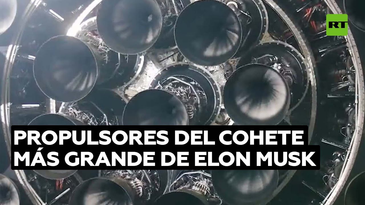 Elon Musk muestra la prueba de los propulsores de su cohete más grande @RT Play en Español