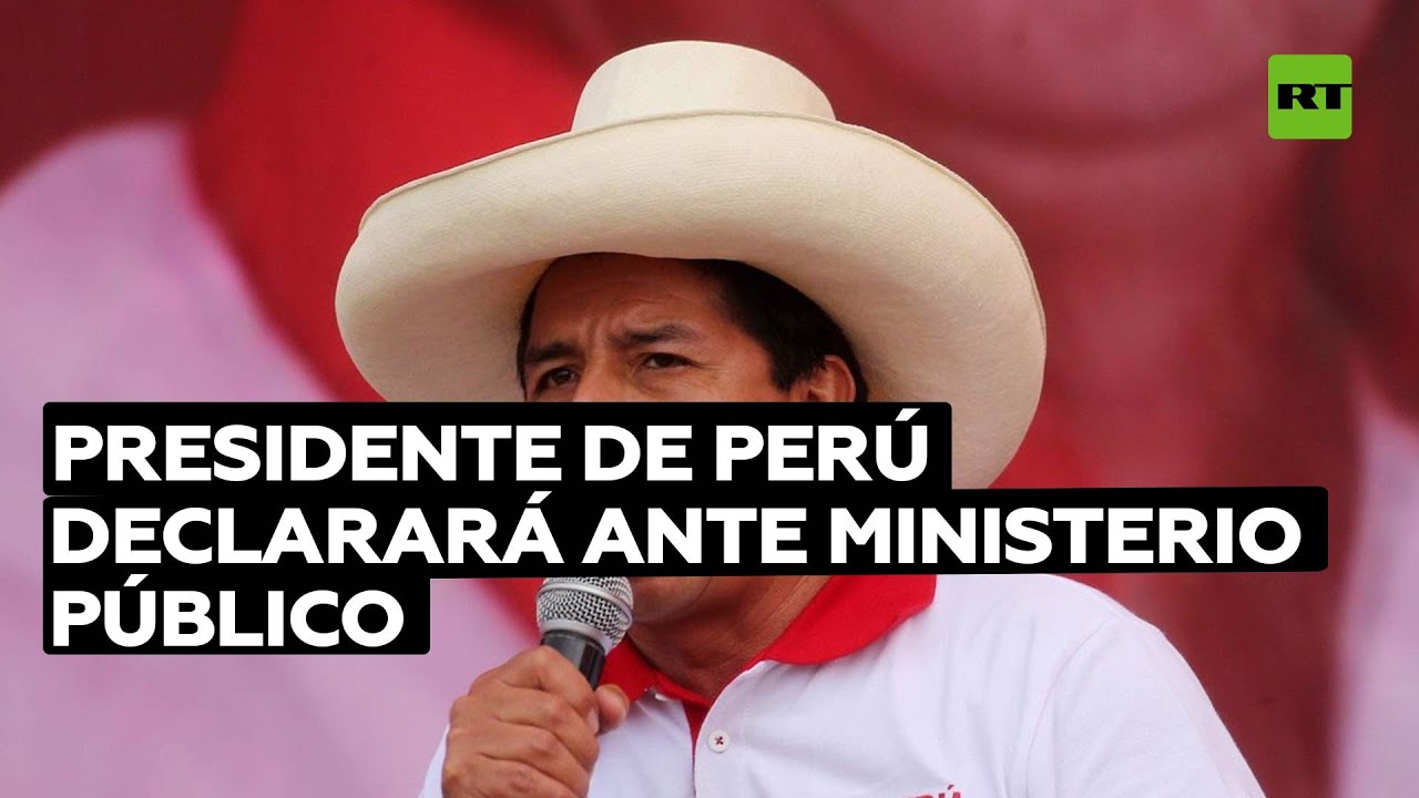 Presidente de Perú, Pedro Castillo, recibirá a representante del Ministerio Público para declarar