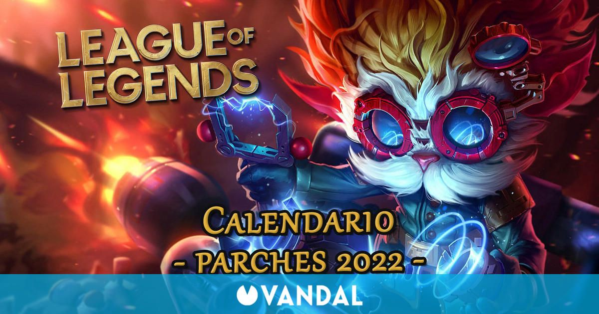 League of Legends presenta el calendario de parches para el año 2022