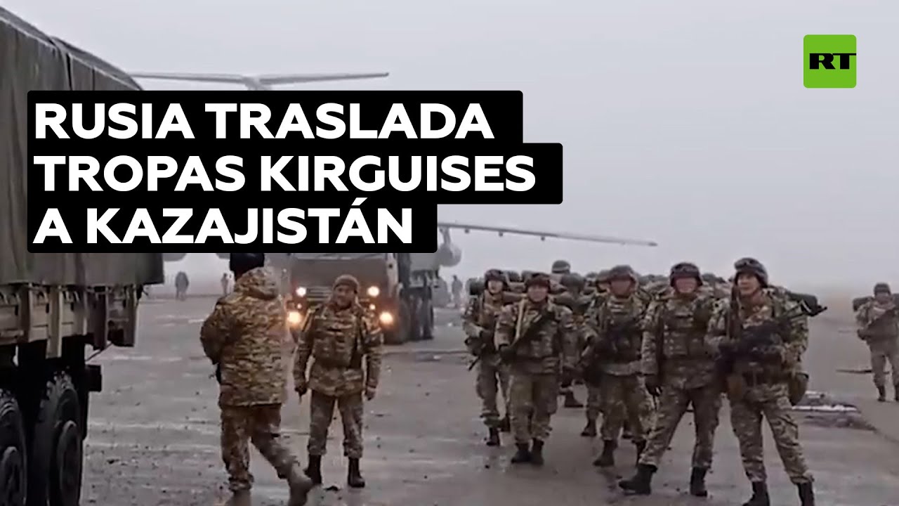 Rusia transporta unidades kirguises de mantenimiento de la paz a Kazajstán