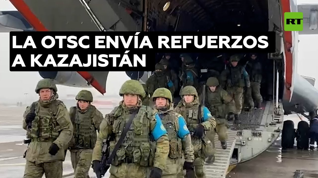 Fuerzas de paz de la OTSC llegan por segundo día a Kazajistán