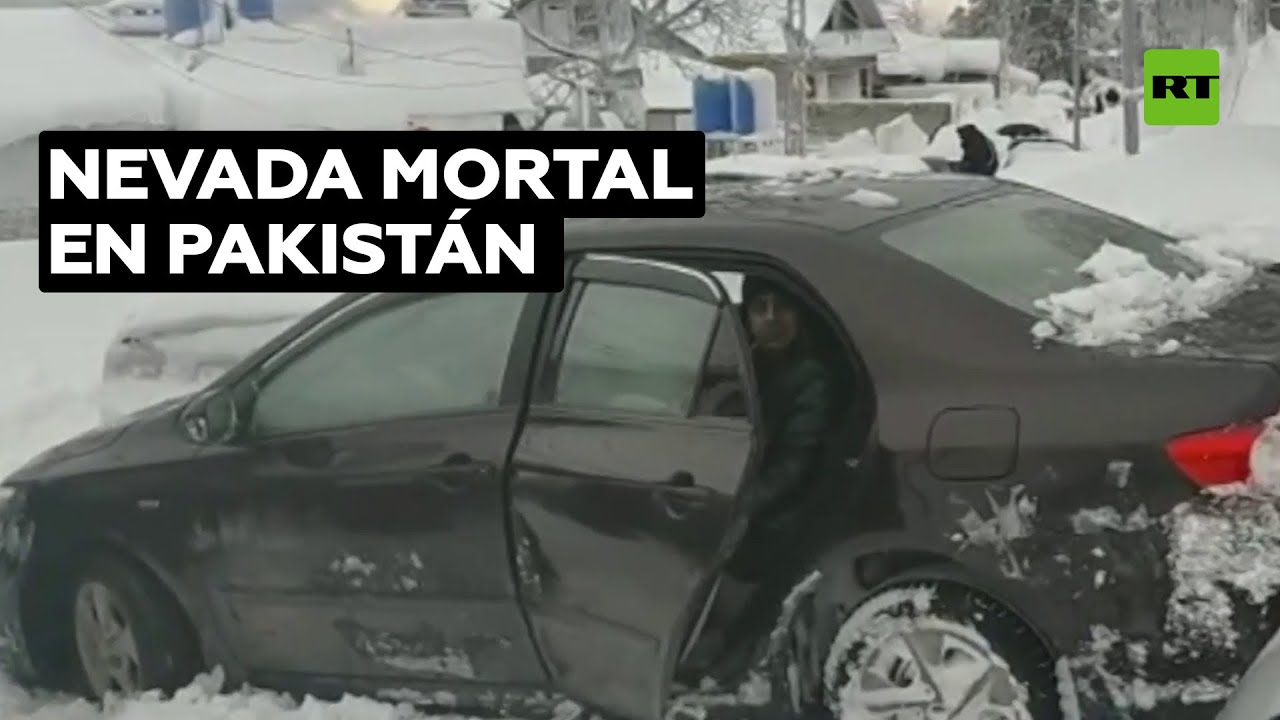 Decenas de personas mueren atrapadas en sus vehículos tras una nevada en el norte de Pakistán