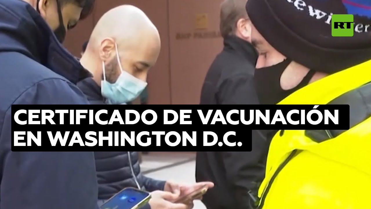 Polémica por la obligación de mostrar un certificado de vacunación en Washington D.C.