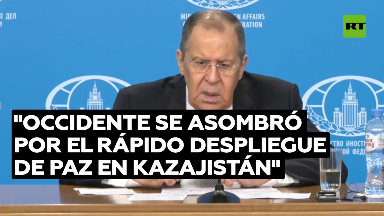 "Hay que estar preparados": Lavrov sobre la posibilidad de que se repita la situación de Kazajistán