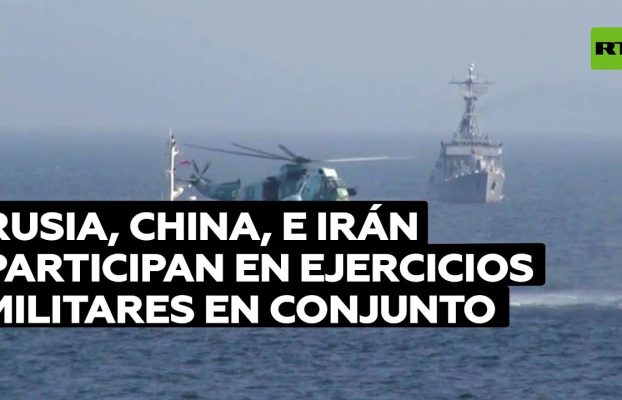 Rusia, China e Irán ensayan maniobras militares y contra la piratería en los ejercicios CHIRU-2022