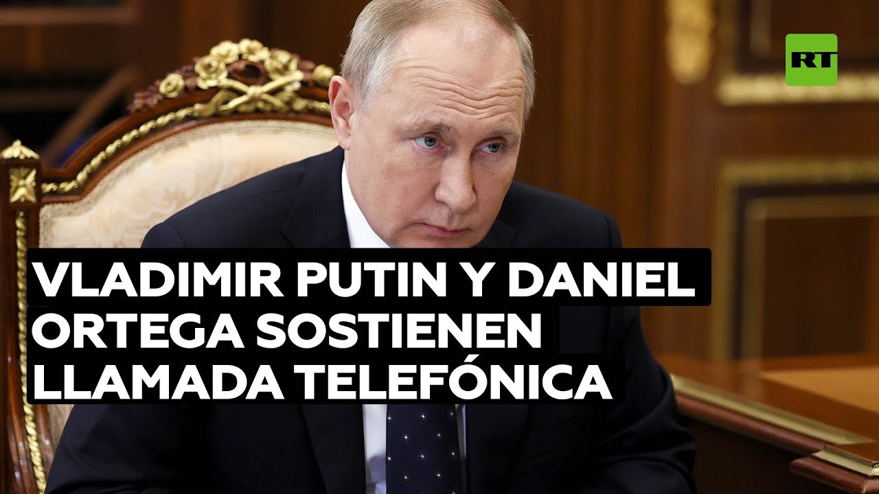 Putin y Daniel Ortega sostienen llamada telefónica, abordando relaciones bilaterales y la pandemia