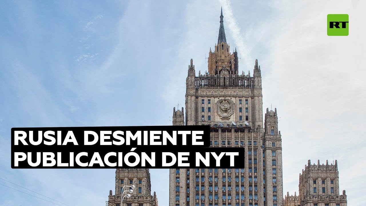 Rusia desmiente la publicación de NYT sobre la supuesta evacuación de su Embajada en Kiev