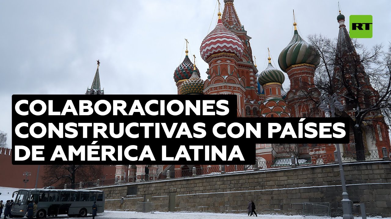 Moscú destaca su cooperación exitosa con China, Argentina y Brasil