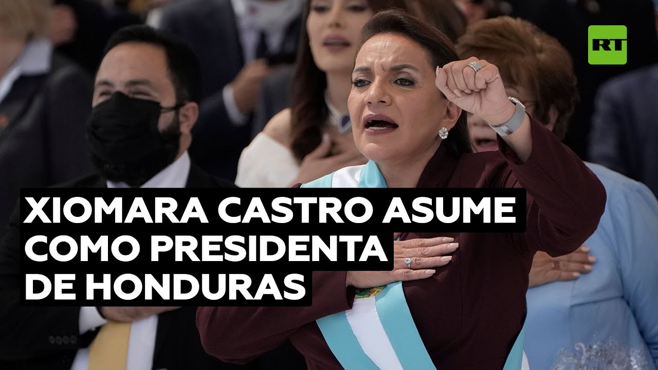 Xiomara Castro juramenta como la nueva presidenta de Honduras