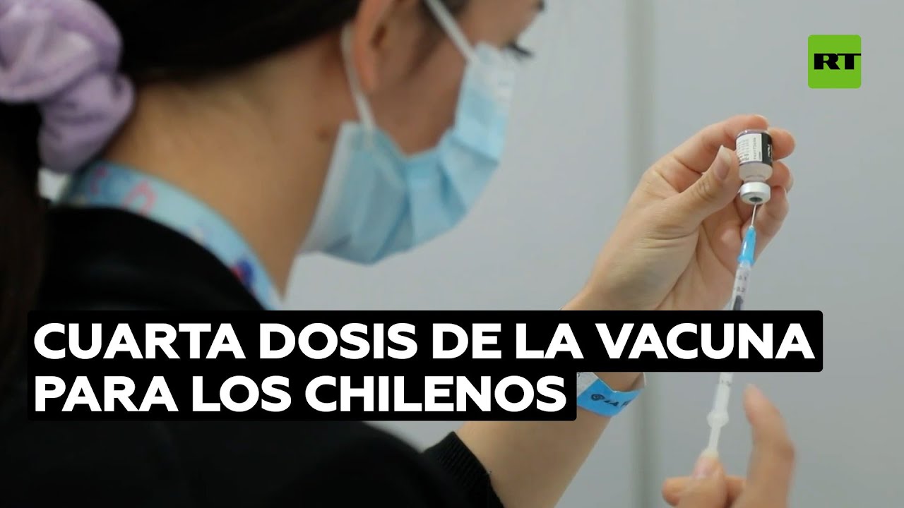 Chile inicia la cuarta ronda de vacunación contra el covid-19