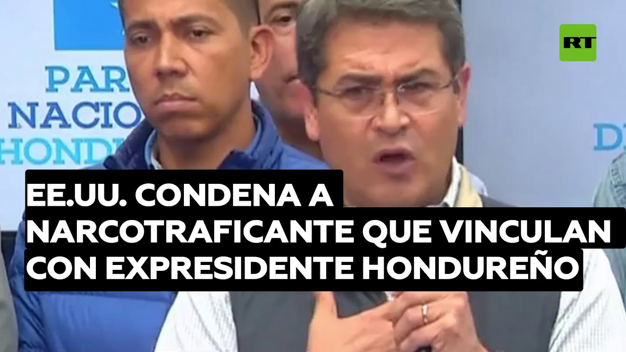 Cadena perpetua para narcotraficante que vinculan con expresidente hondureño Juan Orlando Hernández