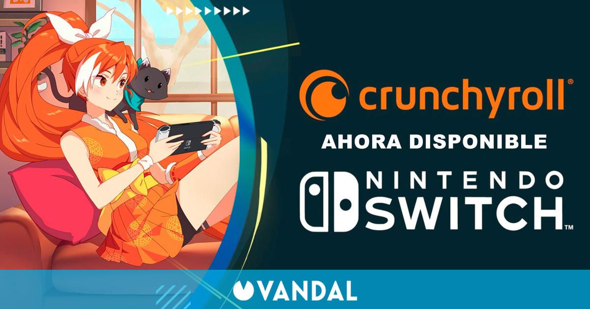 Crunchyroll, la aplicación de anime en streaming, ya está disponible en Nintendo Switch