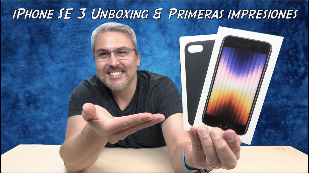 iPhone SE 3 2022 – Unboxing y Primeras Impresiones