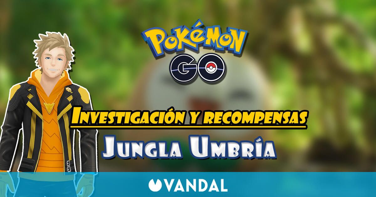 Investigación Jungla Umbría en Pokémon GO: Tareas, misiones y recompensas
