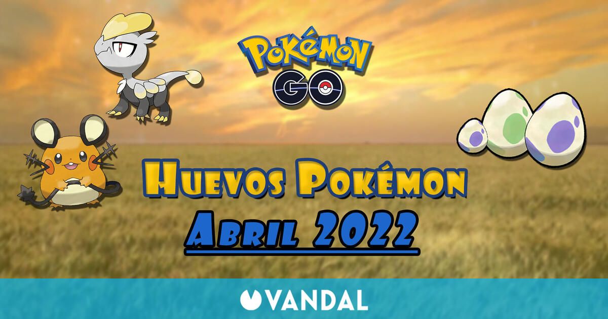 Pokémon GO: Qué Pokémon aparecen en huevos de 2, 5, 7, 10 y 12 km (abril 2022)
