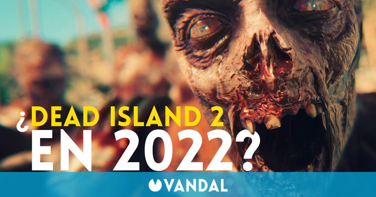Dead Island 2 podría mostrarse este verano y estrenarse a finales de 2022