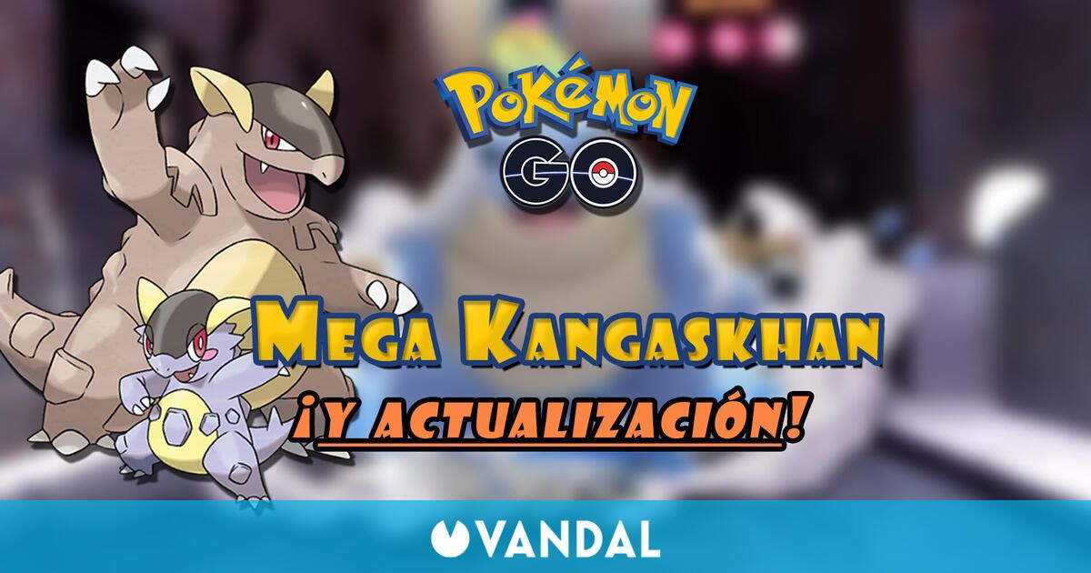 Mega-Kangaskhan debuta en Pokémon GO hoy: Evento y mejoras a las Megaevoluciones