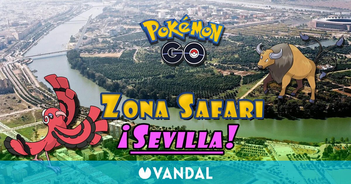 Pokémon GO arranca hoy la Zona Safari de Sevilla: Todos los Pokémon confirmados
