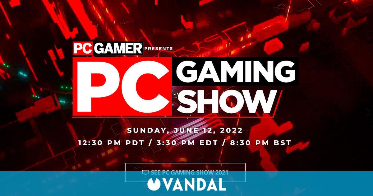 PC Gaming Show 2022 se celebrará el 12 de junio a las 21:30h (hora peninsular española)
